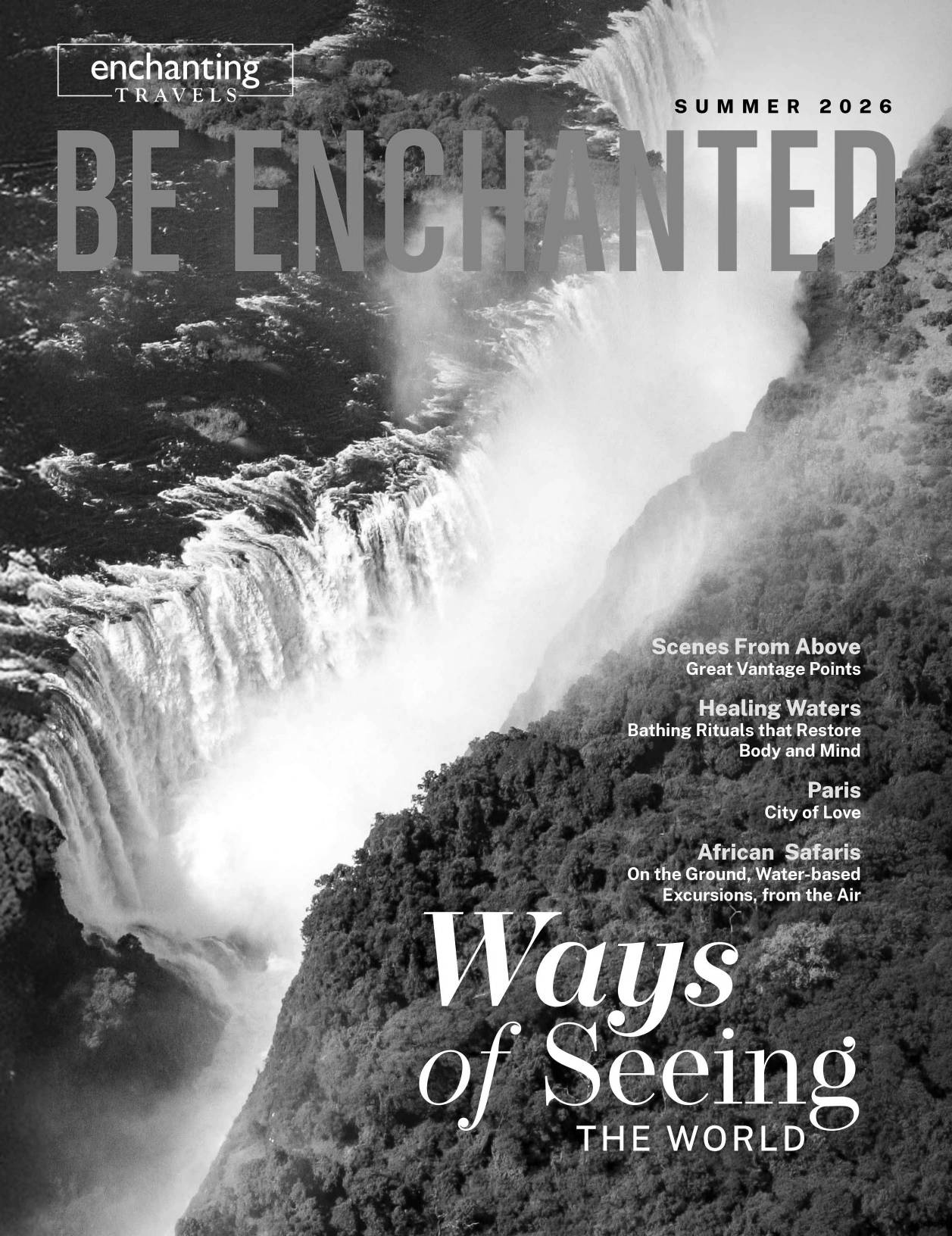 Enchanting Travels "Be Enchanted Summer 2026" magazine cover featuring an aerial black-and-white view of Victoria Falls.