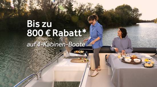 Bis zu 800 € Rabatt* auf 4-Kabinen Boote