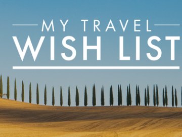 My Travel Wishlist