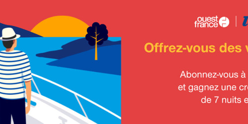 Abonnez-vous à Ouest-France et tentez de gagner une croisière