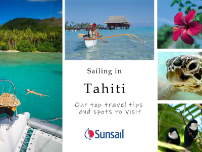 The Best Islands To Visit in Tahiti by Sailboat