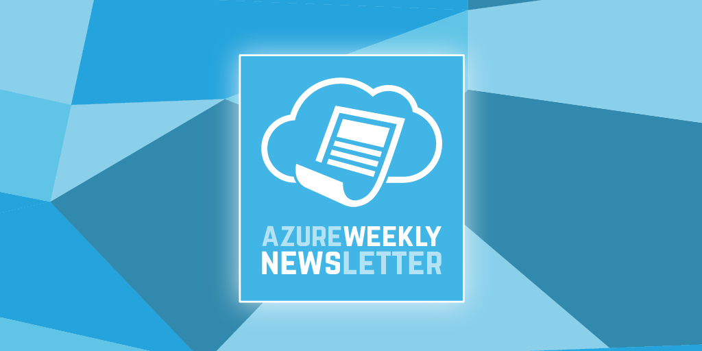 Azure Weekly Newsletter