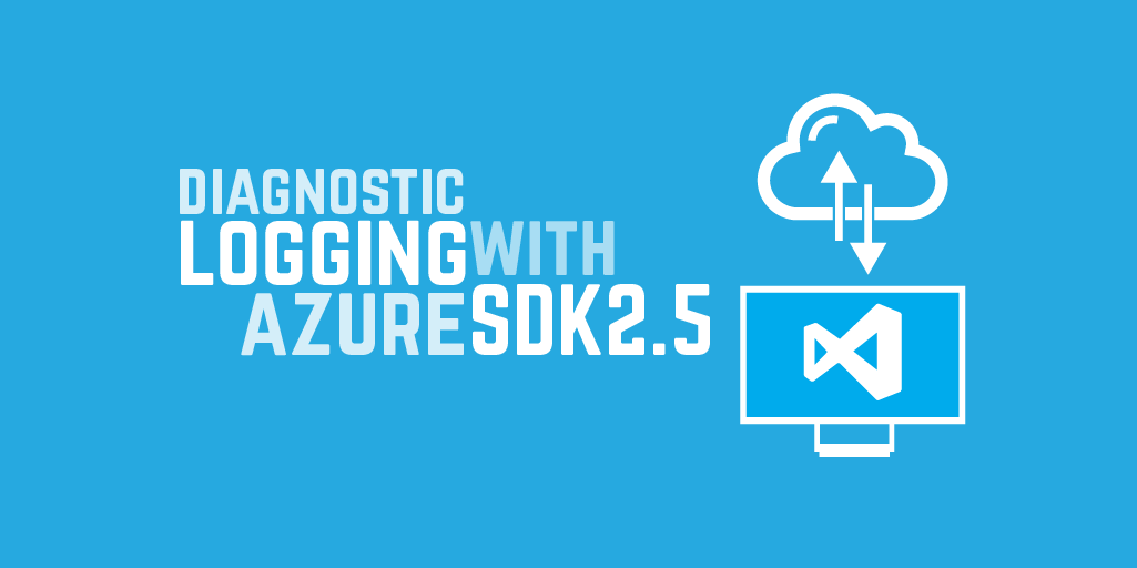 Diagnostic logging with Azure SDK 2.5