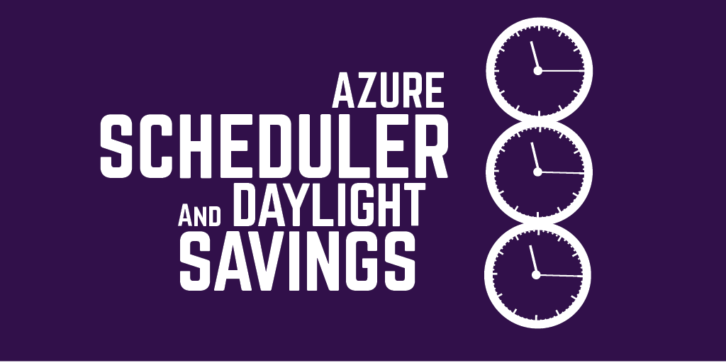 Azure Automation scheduler and daylight saving time