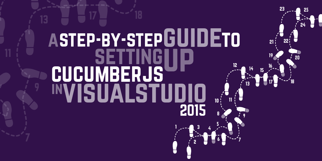 A Step-by-step guide to setting up CucumberJS in Visual Studio 2015