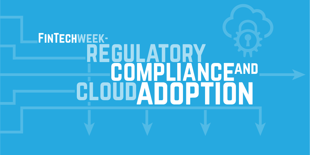 Regulatory Compliance and Cloud Adoption