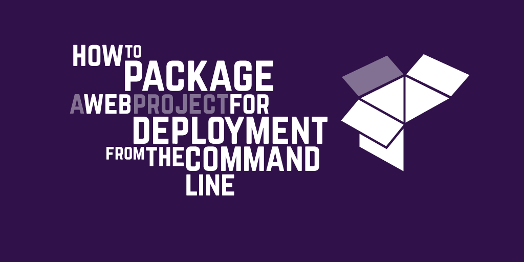 How to package a web project for deployment from the command line