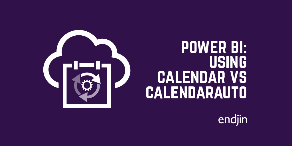 Using CALENDAR vs CALENDARAUTO to generate 'Date' table for year-on-year comparisons