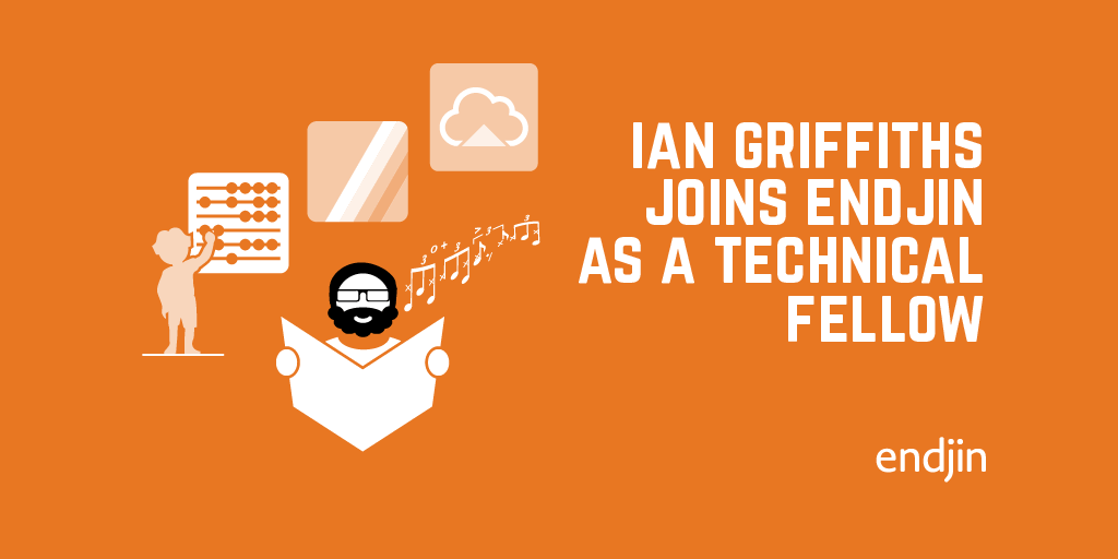 Joining endjin as a Technical Fellow