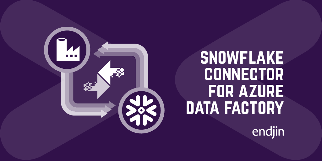 Snowflake Connector for Azure Data Factory - Part 1