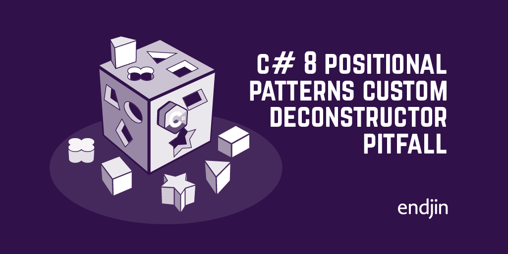 C# 8 Positional Patterns Custom Deconstructor Pitfall