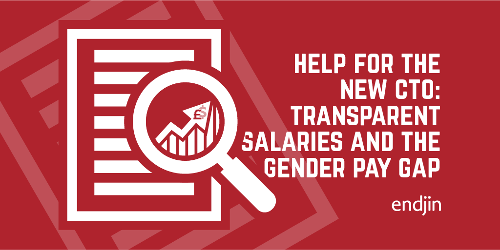 Help for the new CTO: Transparent salaries and the gender pay gap