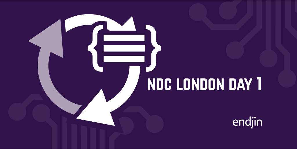 NDC London Day 1