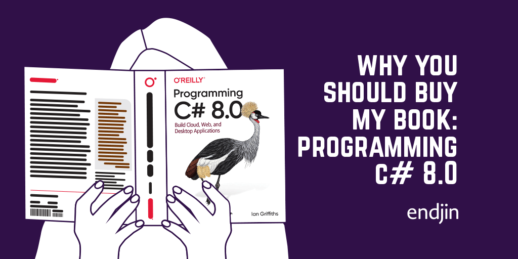 Why You Should Buy My Book: Programming C# 8.0