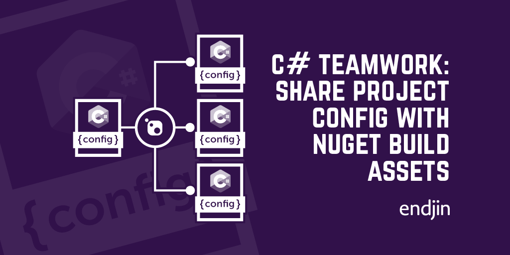 C# teamwork: share project config with common Nuget Build Asset Packages