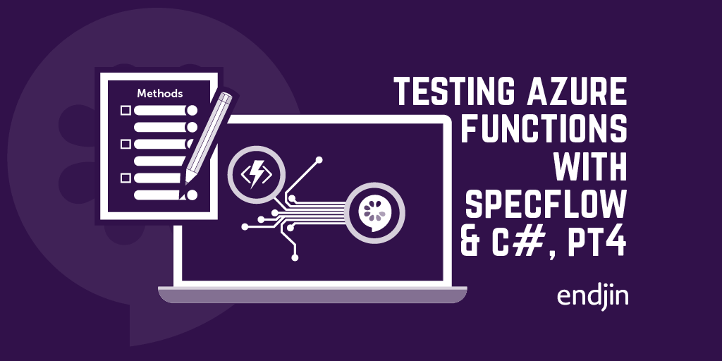 Integration Testing Azure Functions with SpecFlow and C#, Part 4 - Controlling your functions with additional configuration