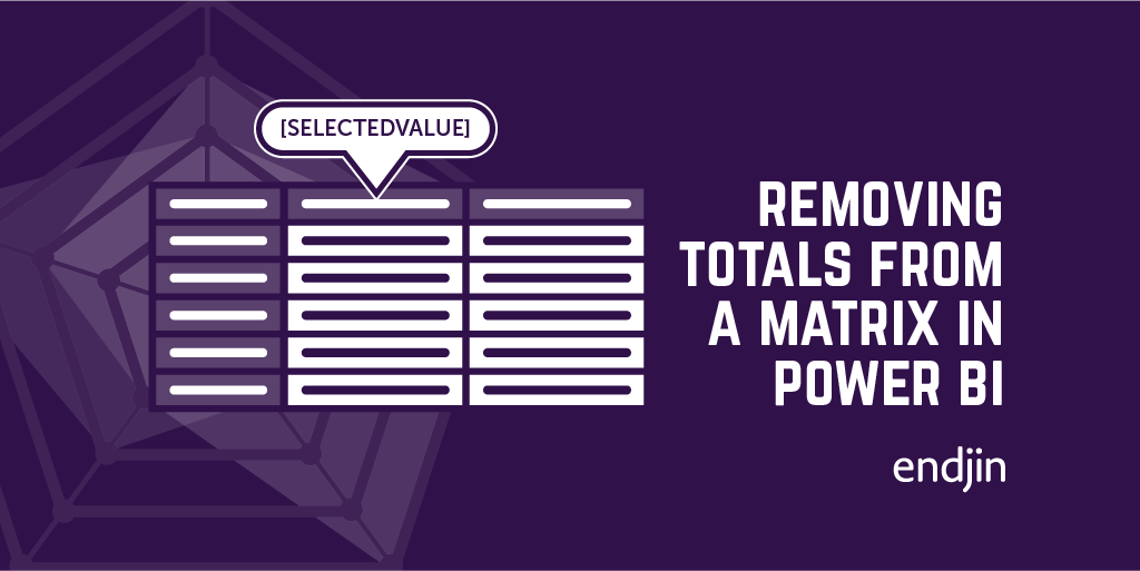 Quick tip – Removing totals from a matrix in Power BI