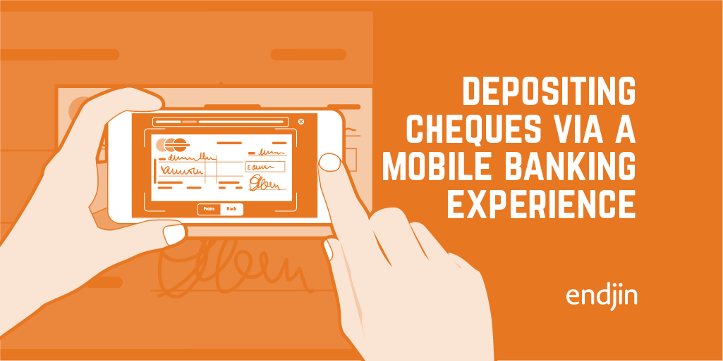 Depositing Cheques via a Mobile Banking Experience