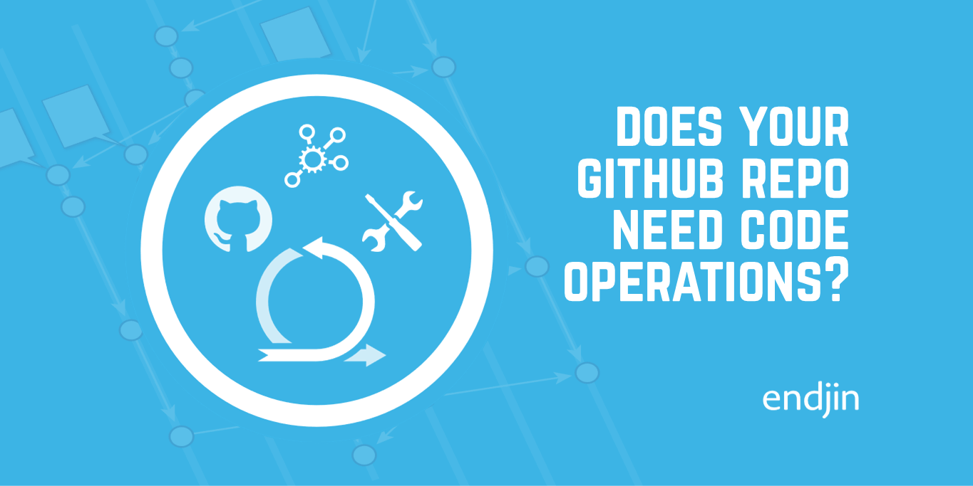Does your GitHub Repo need 'Code Operations'?
