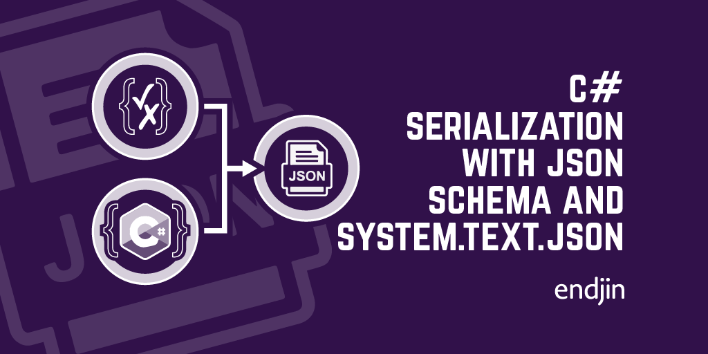 C Serialization With JsonSchema And System Text Json Endjin