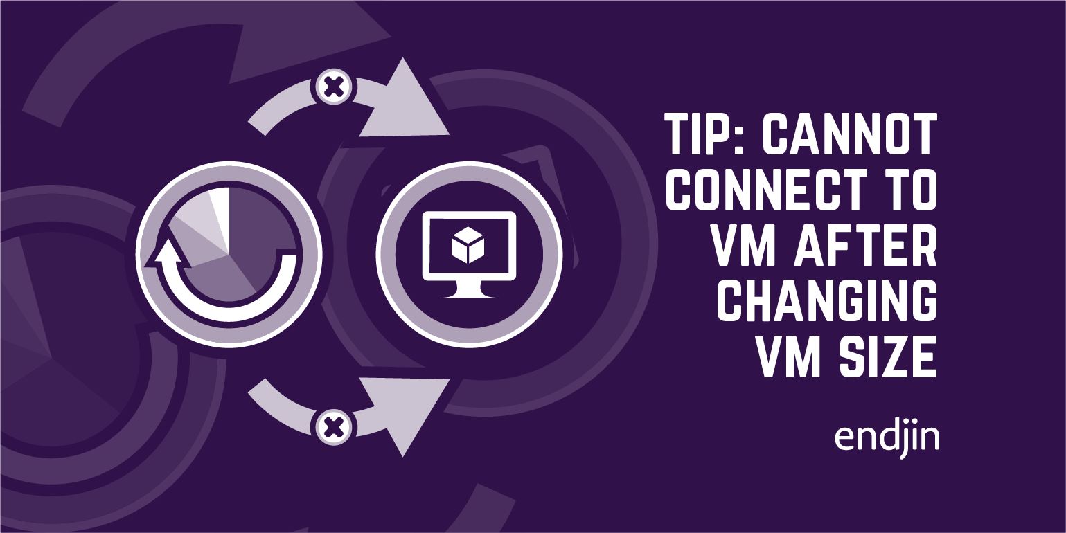 Azure Tip: Cannot connect to Virtual Machine after changing Virtual Machine Size