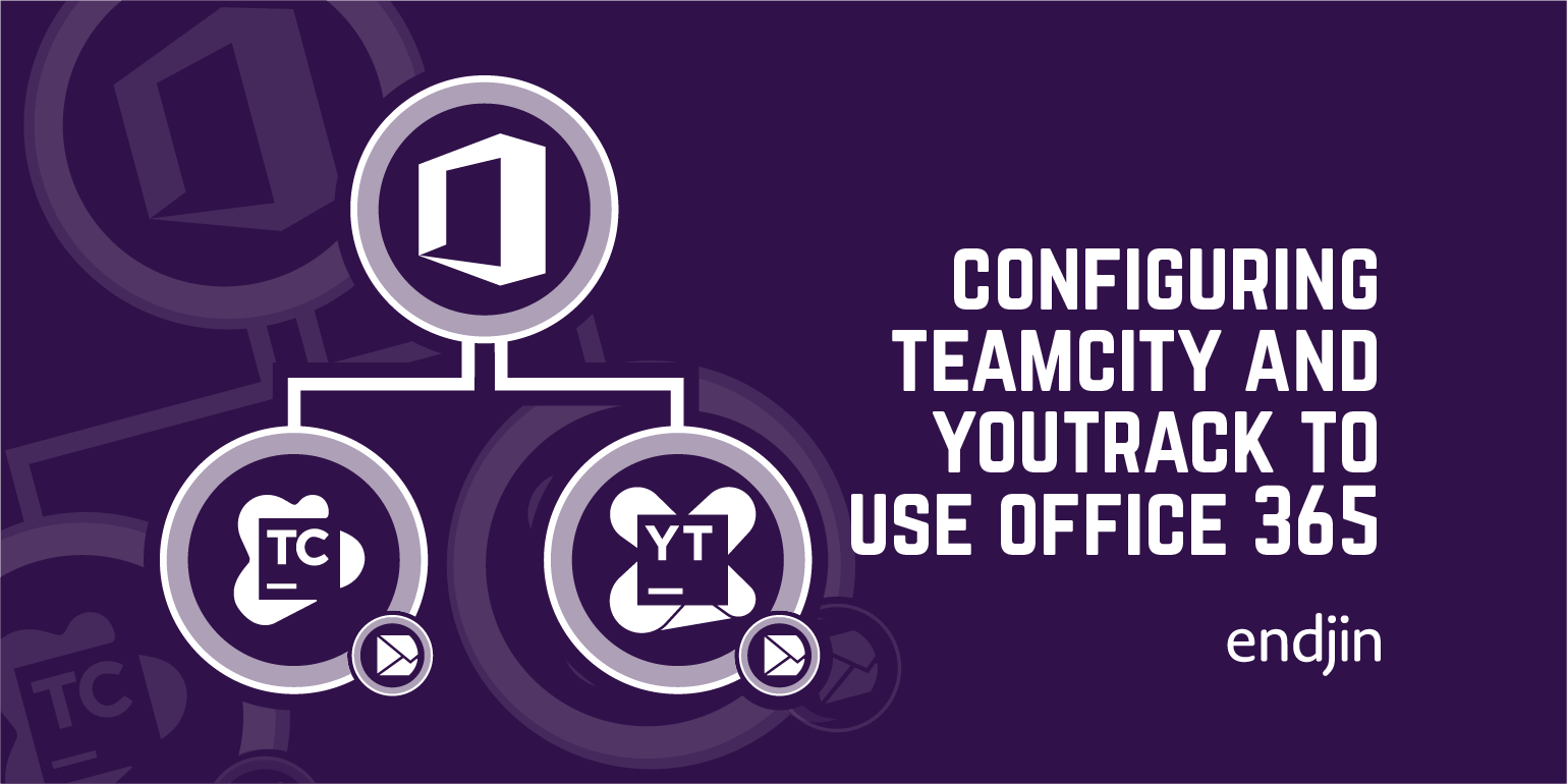 Configuring TeamCity and YouTrack to use Office 365 for Email Notifications