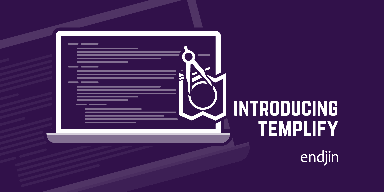 Introducing Templify