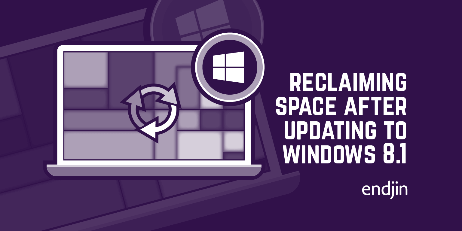 Reclaiming Space after updating to Windows 8.1