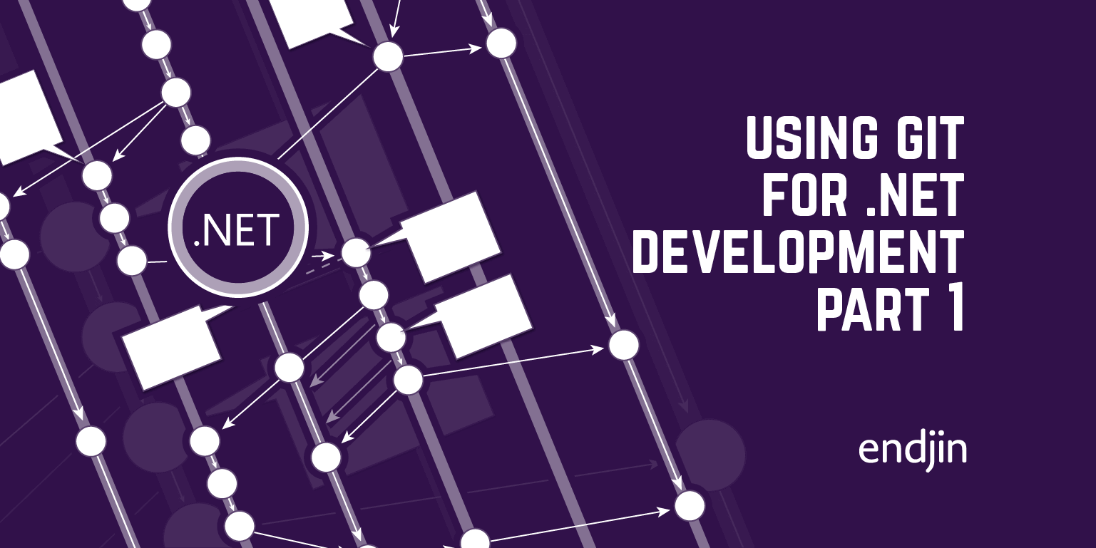 using-git-for-net-development-part-1-what-is-git-endjin-azure