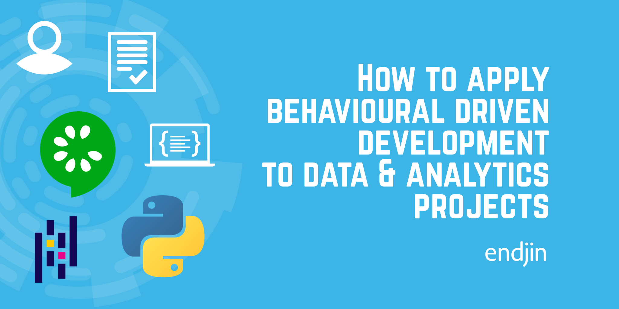 How to apply behaviour driven development to data and analytics projects