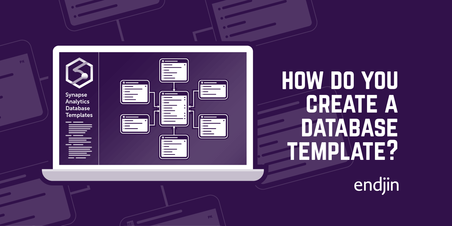 Using database templates to help cement your team's process