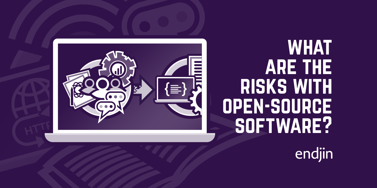 What are the risks with open-source software?