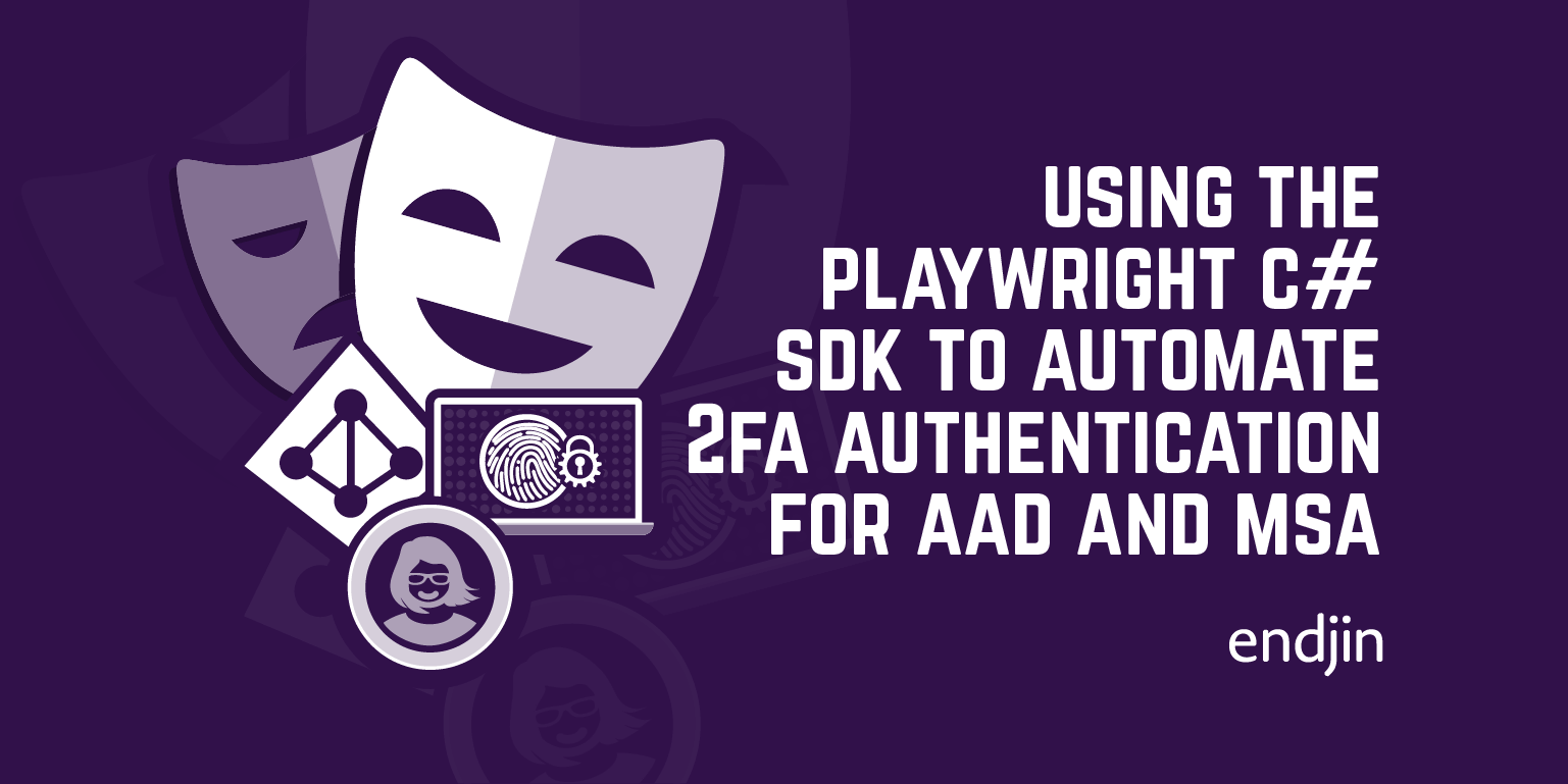 Using the Playwright C# SDK to automate 2FA authentication for AAD and MSA