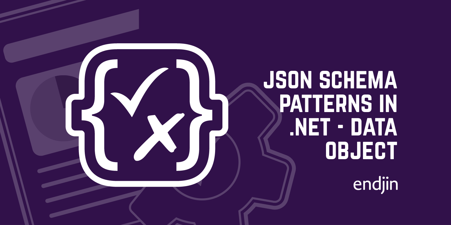 Json Schema Patterns in .NET - Data Object