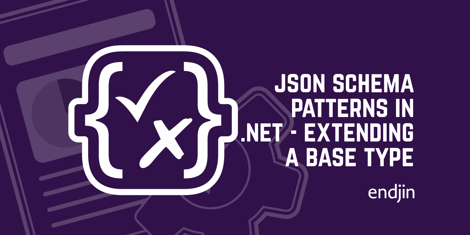 Json Schema Patterns in .NET - Extending a base type