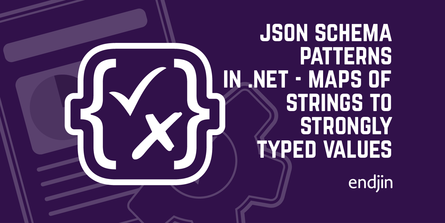 Json Schema Patterns in .NET - Maps of strings to strongly typed values