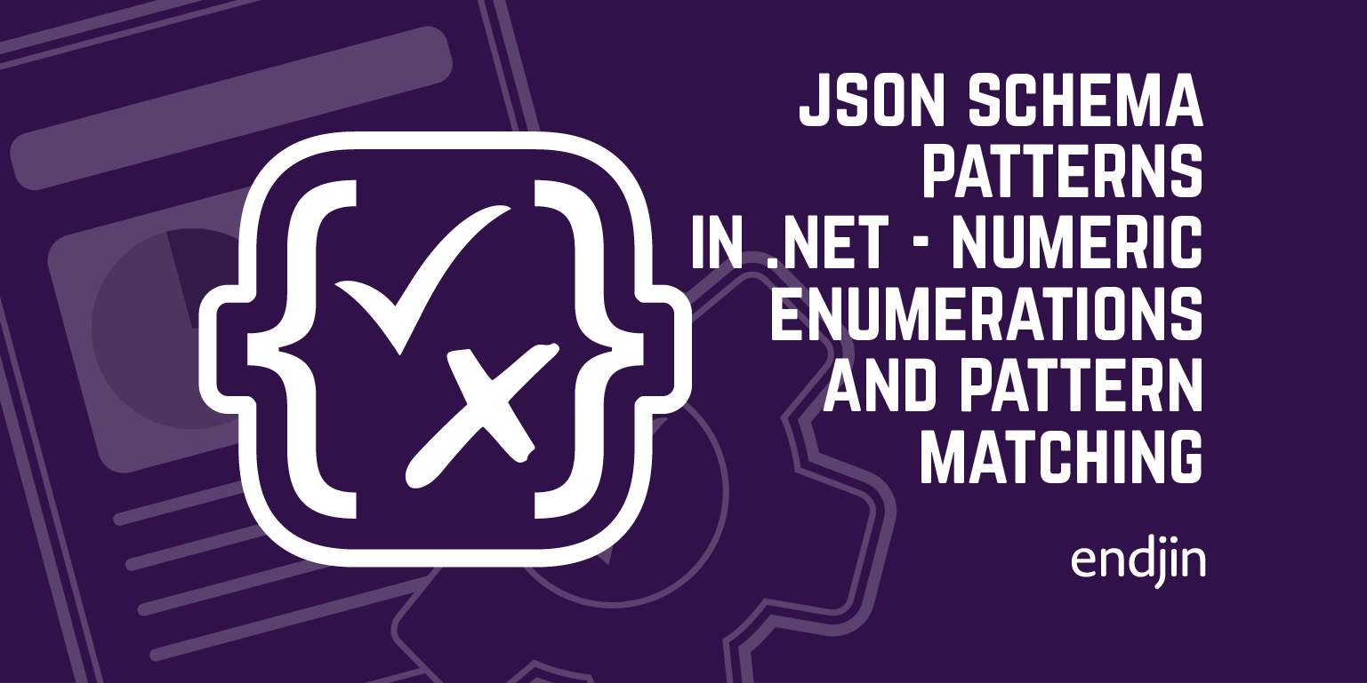 Json Schema Patterns in .NET - Numeric enumerations and pattern matching