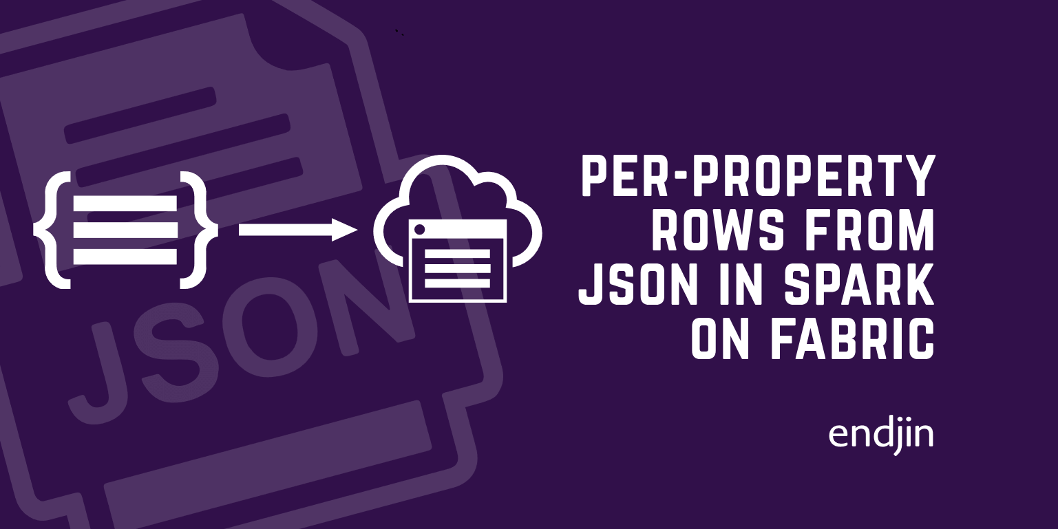 Per-Property Rows from JSON in Spark on Microsoft Fabric