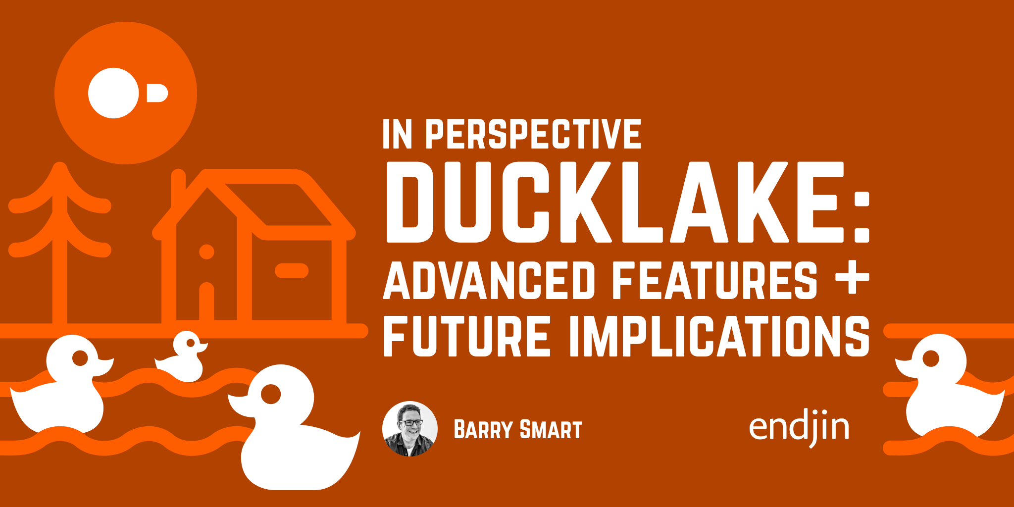 DuckLake in Perspective: Advanced Features and Future Implications DuckLake in Perspective: Advanced Features and Future Implications