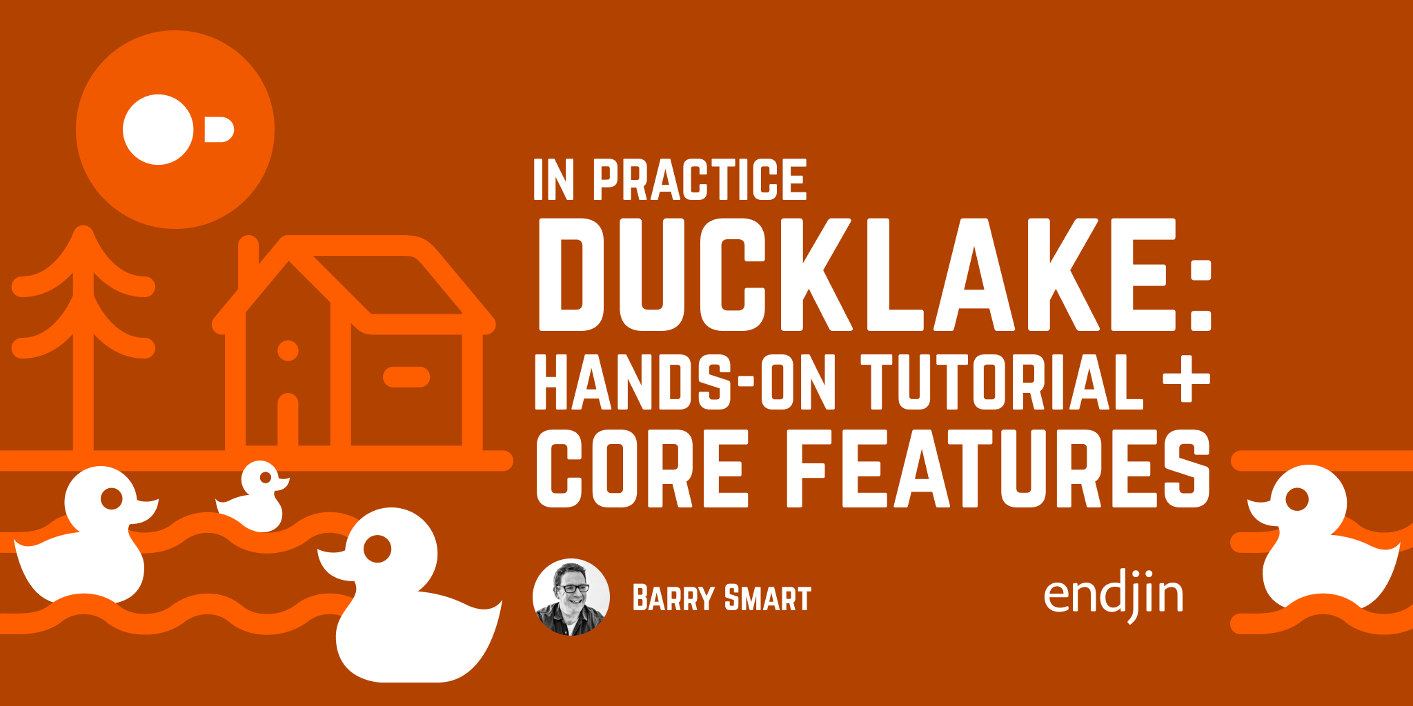 DuckLake in Practice: Hands-On Tutorial and Core Features DuckLake in Practice: Hands-On Tutorial and Core Features