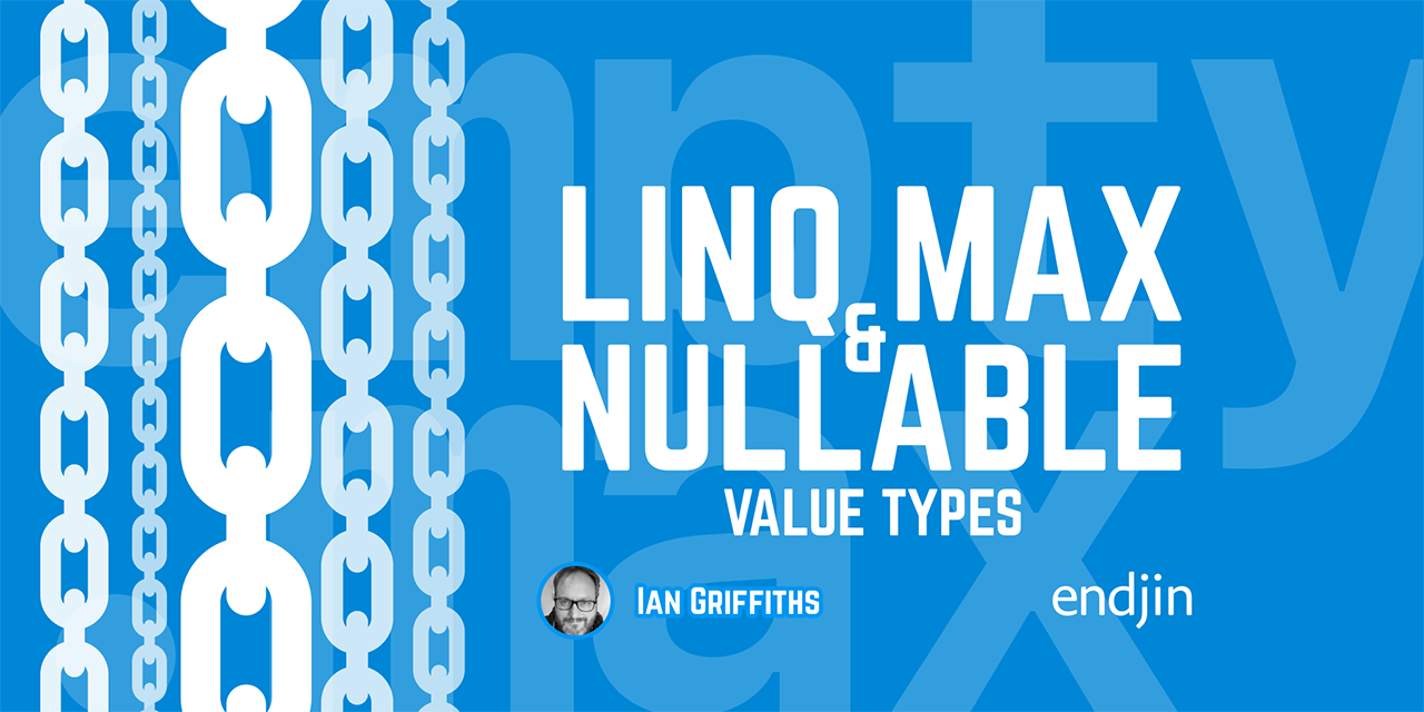 LINQ Max and nullable value types