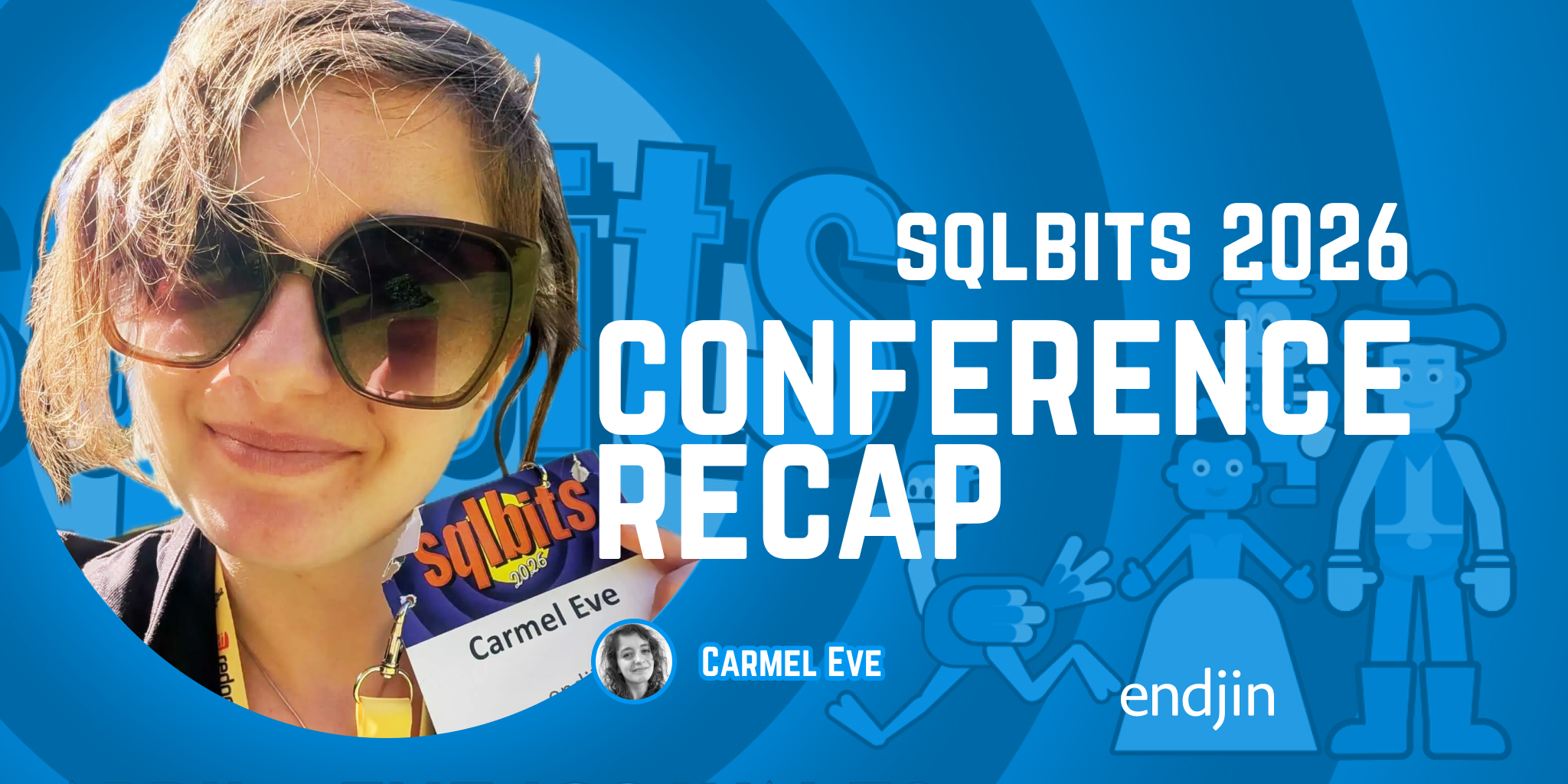 SQLBits 2026: A Conference Recap