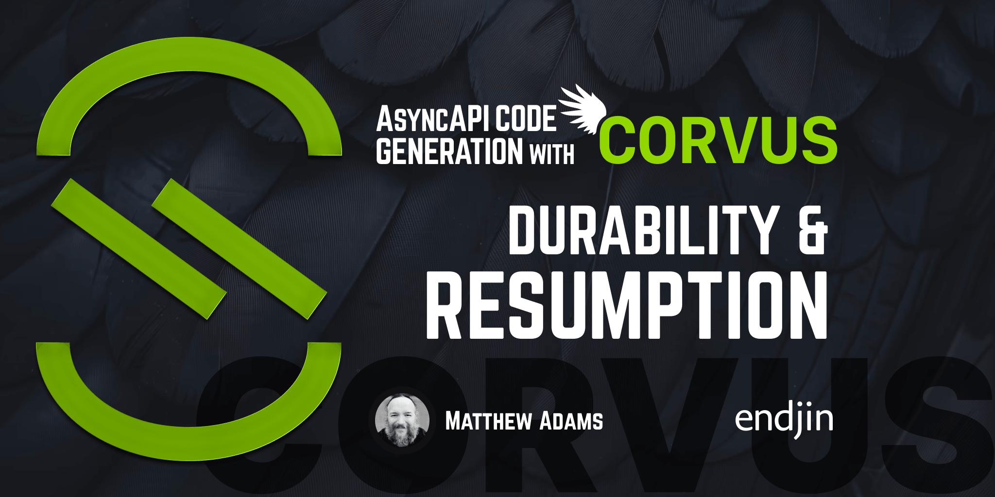 AsyncAPI Code Generation with Corvus: Durability and Resumption