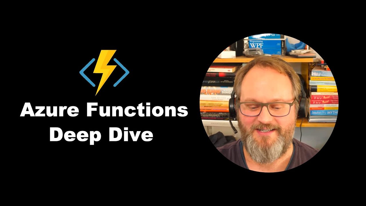 Azure Functions Deep Dive