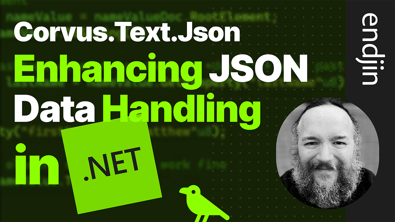 Corvus.Text.Json - Enhancing JSON Data Handling in .NET Corvus.Text.Json - Enhancing JSON Data Handling in .NET