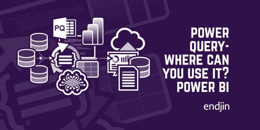 Power Query - Where can you use it? - Power BI | endjin - Azure Data ...