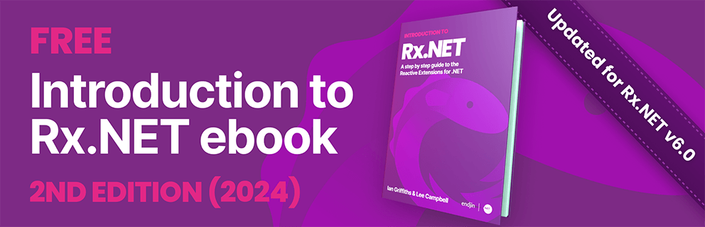 The Introduction to Rx.NET 2nd Edition (2024) Book, by Ian Griffiths & Lee Campbell, is now available to download for FREE.