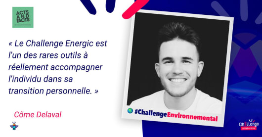 Portrait d'un engagé :  Côme Delaval, Chef de projets communication chez Acts and Facts