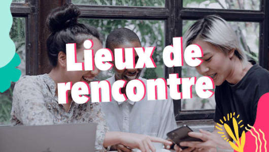 Illustration : 5 lieux de rencontre et de sensibilisation 5 lieux de rencontre et de sensibilisation