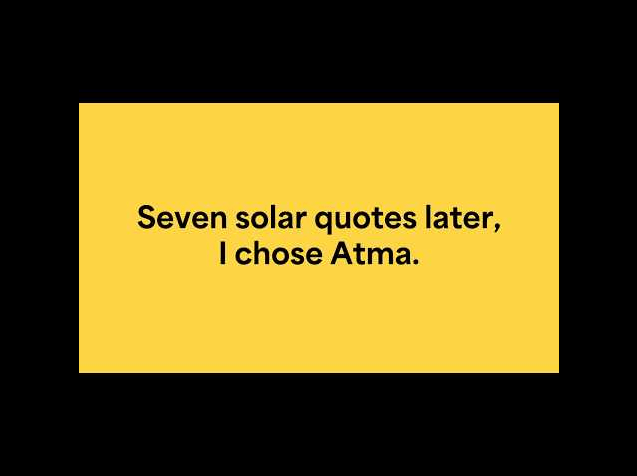 Kenneth compared seven solar installers — and chose Atma